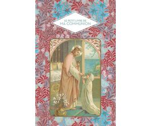 Le petit livre de ma communion - Christine Barelly - Papier Cadeau - relié - Guide