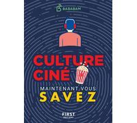 Le Petit Livre de - Maintenant vous savez - Culture ciné - Studio Bababam - First - Poche - Guide