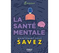 Le Petit Livre de - Maintenant vous savez - Santé mentale - Studio Bababam - First - Poche - Guide