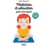Le Petit livre de - Méditation et relaxation pour mon enfant, 2e éd Gilles Diederichs (Auteur)