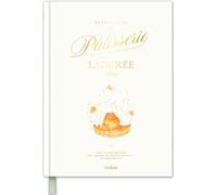 Le petit livre de pâtisserie Ladurée Tout le savoir-faire de Ladurée en 30 recettes intemporelles - Ladurée - Chene - relié - Beau livre