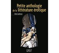 Le Petit livre de - Petite anthologie de la littérature érotique
