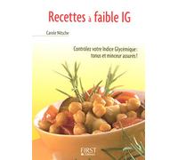 Le Petit Livre de - Recettes à faible IG (indice glycémique)