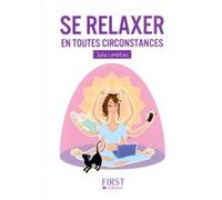 Petit livre de - Se relaxer en toutes circonstances