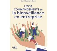 Le Petit livre des 10 commandements de la bienveillance en entreprise NE Gael Chatelain (Auteur)