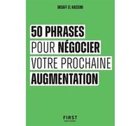 Le Petit livre - 50 phrases pour négocier votre prochaine augmentation