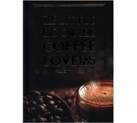 Le petit livre des amateurs de café