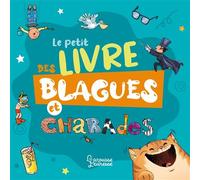 Clémence Roux de Luze, Célia Gallais, Michèle Lecreux – Le petit livre des blagues et charades – Broché