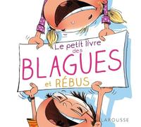 Le petit livre des blagues et rébus