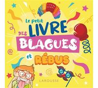 Eric Berger – Le petit livre des blagues et rébus – Broché – Larousse