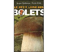 Le petit livre des bolets - Patrick Rödel - Confluences Eds - broché - Guide