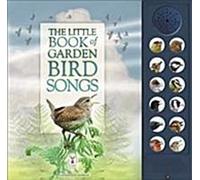 Le petit livre des chants d'oiseaux de jardin