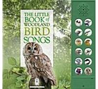 Le petit livre des chants d'oiseaux des bois