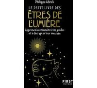 Adrick – Le Petit livre des êtres de lumière – Apprenez à reconnaître vos guides – Poche