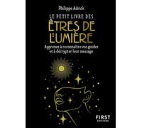 Adrick – Le Petit livre des êtres de lumière – Apprenez à reconnaître vos guides – Poche