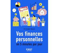 Le Petit livre des finances personnelles en 5 minutes par jour - guide, argent, budget, Bourse, immobilier