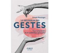 Le Petit livre des Gestes, 2e éd. - Tout comprendre de la symbolique gestuelle