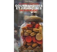 Le Petit Livre Des Gourmandises Et Friandises Du Sud-Ouest