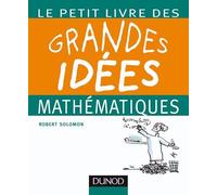 Le petit livre des grandes idées mathématiques