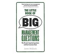 Le petit livre des grandes questions de management