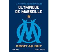 Le petit livre des grands clubs - Olympique de Marseille