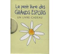 Le Petit Livre Des Grands Espoirs