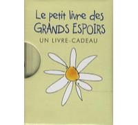 Le petit livre des grands espoirs