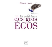 Le petit livre des gros égos