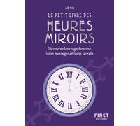 Adrick – Le Petit livre des heures miroirs – Essai – Poche – First