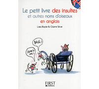 Le petit livre des insultes et autres noms d'oiseaux en anglais