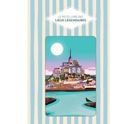 Le Petit livre des lieux légendaires