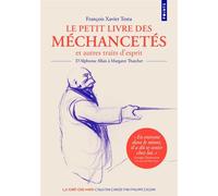 Le Petit livre des méchancetés et autres traits d'esprit D'Alphonse Allais à Margaret Thatcher - François Xavier Testu - Points - Poche - Anthologie