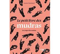 Le Petit livre des mudras
