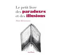 Le petit livre des paradoxes et des illusions Autour du Golem - Alain Kleinmann - Hermann - broché - Contes / Légendes