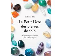 Le Petit livre des pierres de soin, 2e éd
