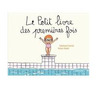 Le Petit Livre Des Premières Fois