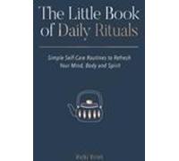 Le petit livre des rituels quotidiens