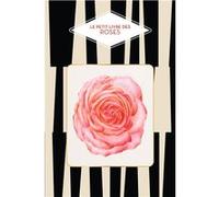 Le Petit livre des roses