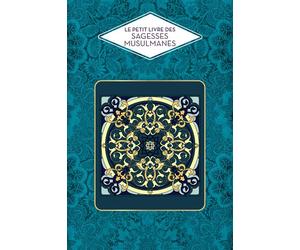 Le Petit Livre des Sagesses Musulmanes - Abd el Hafid Benchouk - Hachette Pratique - relié - Essai