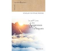 Le petit livre des sagesses toltèques