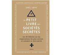 Le Petit livre des sociétés secrètes – Les 50 théories – Marabout