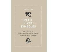 Joël Levy – Le petit livre des symboles – Les symboles les plus connus du monde – Broché