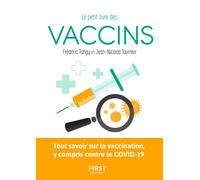 Le Petit livre des vaccins - Jean-Nicolas Tournier - First - broché - Essai