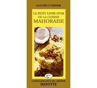 Le petit livre d'or de la cuisine mahoraise