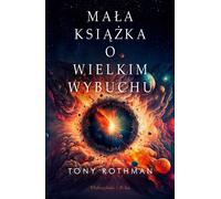Le petit livre du Big Bang par Tony Rothman (Buch auf Polnisch)
