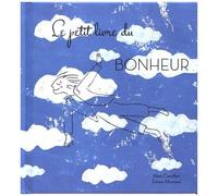 Le Petit Livre Du Bonheur