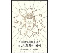 Le petit livre du bouddhisme