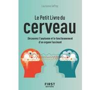 Le Petit Livre du cerveau – Découvrez l'anatomie et le fonctionnement d'un organe fascinant