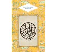 Le petit livre du Coran - Abd el Hafid Benchouk - Hachette Pratique - relié - Livre