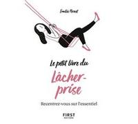 Le Petit livre du lâcher-prise Émilie Pernet (Auteur)